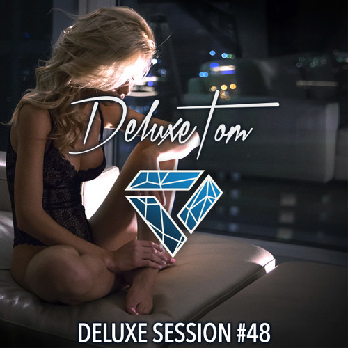 DeluxeTom - Deluxe Session #48