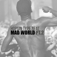 Hopsin Type Beat x Mad World Pt.2