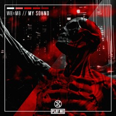 WB x MB - My Sound