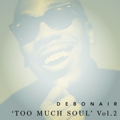 'Too Much Soul' Vol. 2