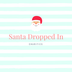 2. Charities: Santa Dropped in