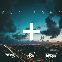 ASH , DOPEMAN , MADRIK - ONE SOME +