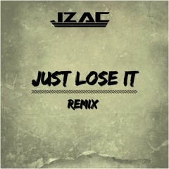 JZAC - Just Lose It Remix