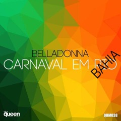 BELLADONNA VS Nuno Fernandez & Pedro Carrilho - Carnaval Em Bahia