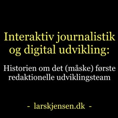 Historien om Danmarks første redaktionelle udviklingsteam