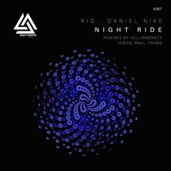RIQ, Daniel Nike - Night Ride (Hellomonkey, HiBoo Remix)[LW Recordings]