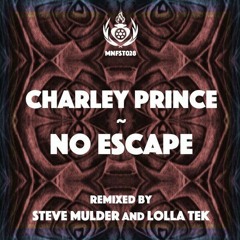 Charley Prince - No Escape (Steve Mulder Remix)