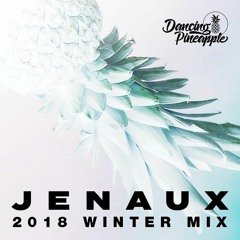 Dancing Pineapple Exclusive Winter Mix ft. Jenaux