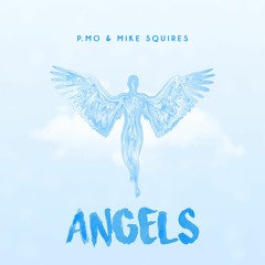 Angels (Prod. By Mike Squires)