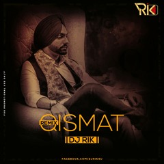 Qismat(Remix) Dj Rik ft. Ammy Virk