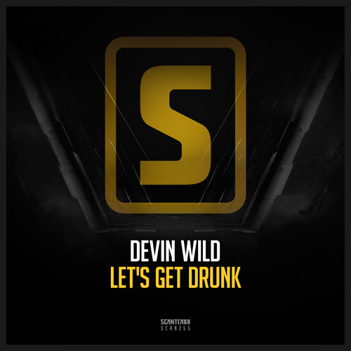 Devin Wild -  Let's Get Drunk