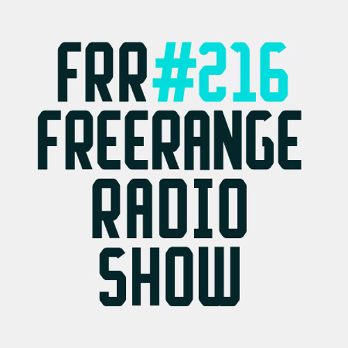 Freerange Records Radioshow No.216 - January 2018 Pt1 With Matt Masters
