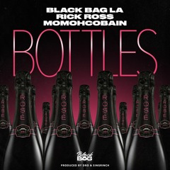BOTTLES Feat. Rick Ross & Momoh Cobain