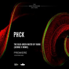 PREMIERE: PHCK - The Blue-Green Water of Yaxhá (George X Remix) [Submarine Vibes]