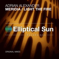 Adrian Alexander - Meridia / Light The Fire