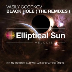 Vasily Goodkov - Black Hole ( Rylan Taggart Remix ) OUT NOW
