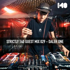 STRICTLY 140 GUEST MIX 029 - DALEK ONE