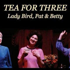 Tea For Three