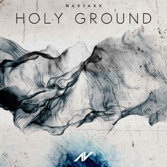 Navjaxx - Holy Ground [REMIX]