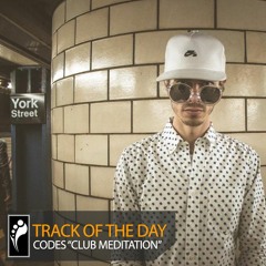 Track of the Day: Codes “Club Meditation”