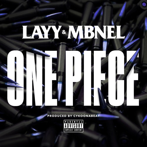 Layy & MBNel - One Piece (Prod. By Lil Cyko)
