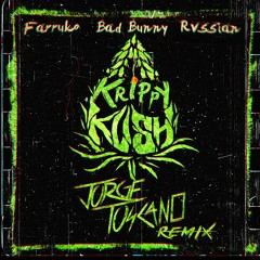 Bad Bunny - Krippy Kush (Jorge Toscano Remix)