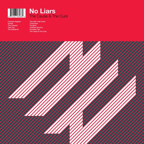 No Liars - The Cause & The Cure (Album Advance)