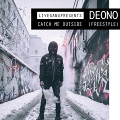 Catch Me Outside (freestyle)