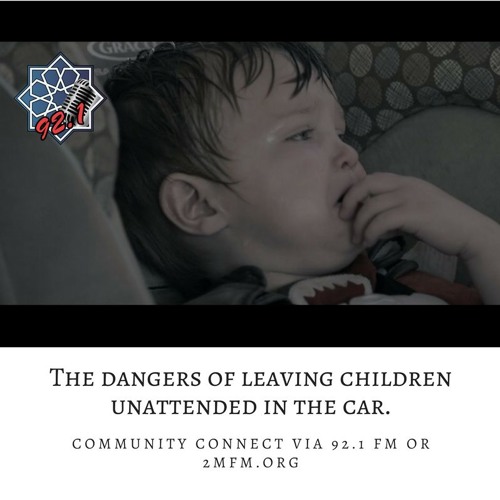 Stream Dangers of Leaving Children Unattended In Hot Cars - Christine ...