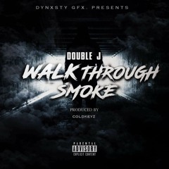 Doublej  - Walk Through Smoke