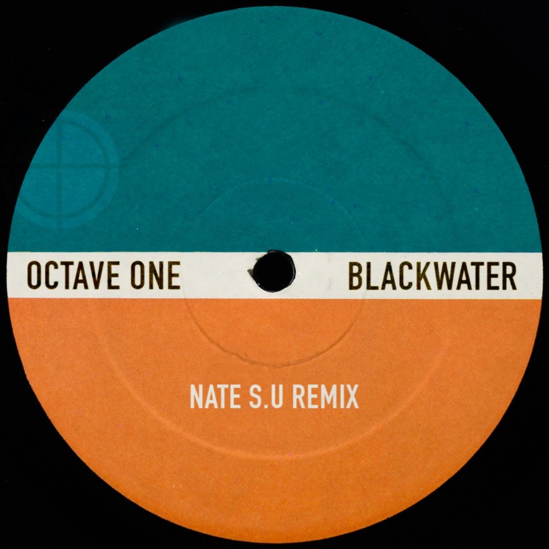 Stream Octave One - Blackwater (Nate S.U Edit) by Nate S.U 