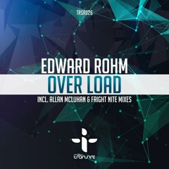 Edward Rohm - Over Load (Allan McLuhan Remix)