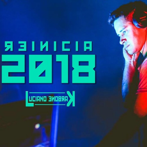 Reinicia 2018 - LucianoKarbone Christian EDM