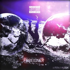 Foreigner (prod. All-is-Rell)