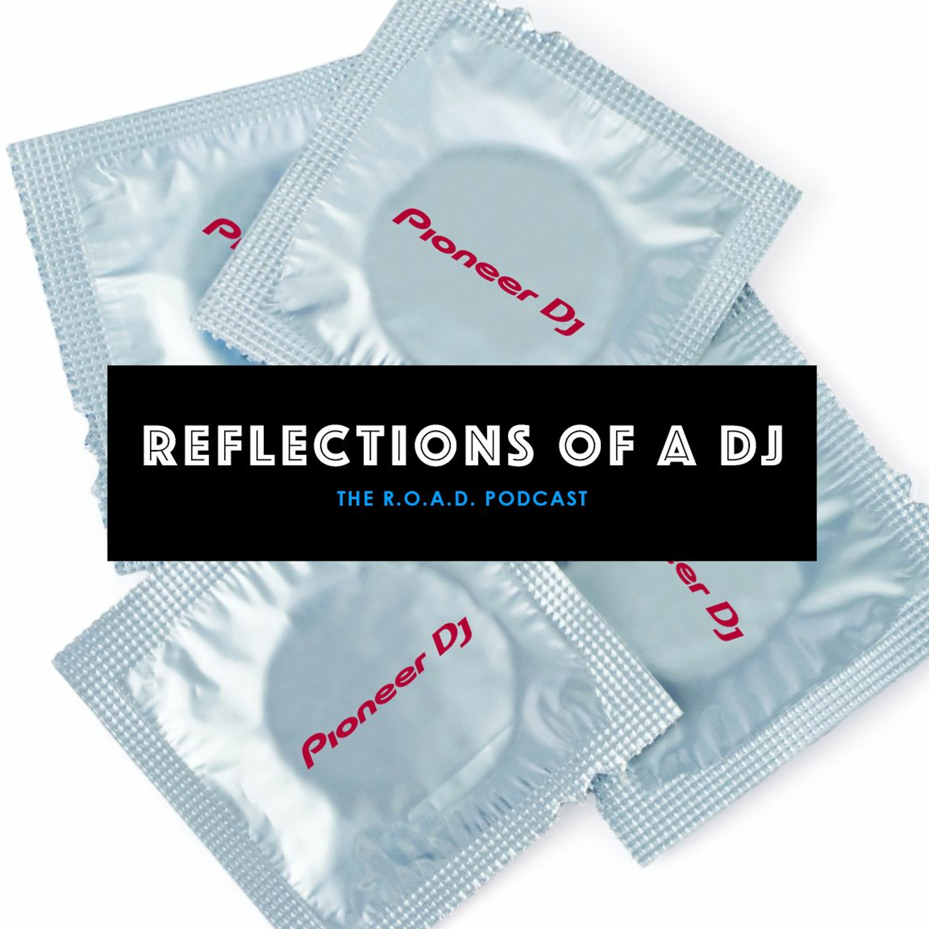 Episode 12: Using CDJ's Is Like Fucking With A Condom...