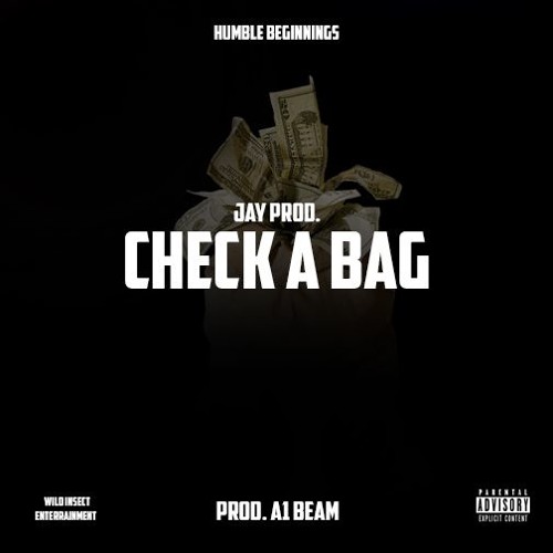 Stream Check A Bag (Prod. A1 Beam) by Jay Prod | Listen online for free ...