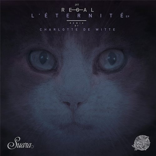 Regal - L'Éternité (Charlotte De Witte Remix)