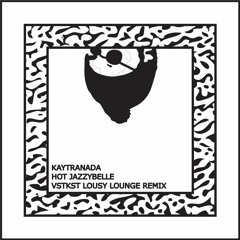 hot jazzybelle [vstkst lousy lounge remix]