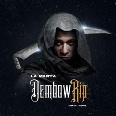 La Manta - Dembow Rip 118 Bpm - DjRubioRD Dembow Intro+Outro