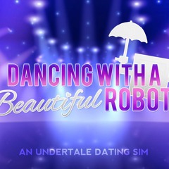 Dancing with a Beautiful Robot