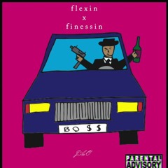 Flexin x Finessin