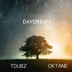 DayDream ft Oktane of Audio Push