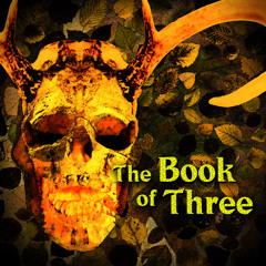 The Book Of Three (AUDIODRAMA) - Episode 01