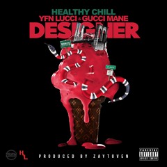 HEALTHY CHILL X YFN LUCCI X GUCCI MANE - Designer