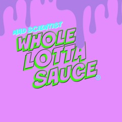 JuJu - Whole Lotta Sauce Prod. DVXIEL