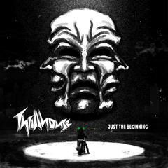 Thrillhouse - Just The Beginning