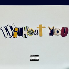 NO DEATH - WITHOUT YOU [Prod. by Kaybe]