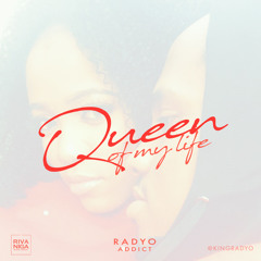Queen Of My Life