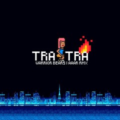 Nfasis - Tra Tra (Warrior Bears & Aaar Remix)