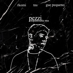 Rkomi x Gue Pequeno x TNS - Pezzi (bopintrouble remix)